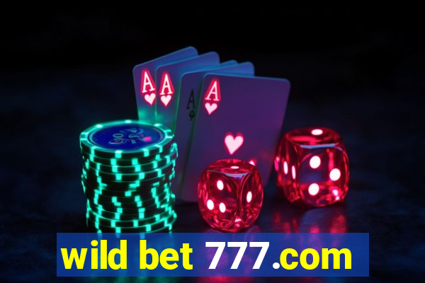 wild bet 777.com